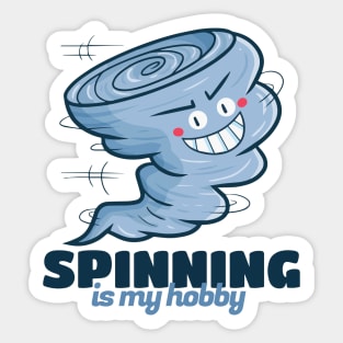 Spinning is my hobby Sticker